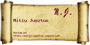 Mitiu Jusztus névjegykártya